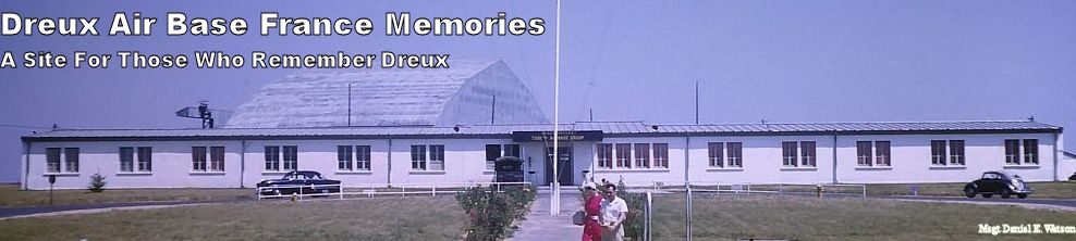 Dreux Air Base France Memories